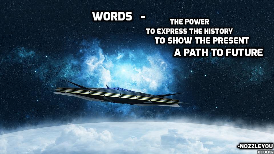 WORDS!.  a Way to  Travel to The FuTurE